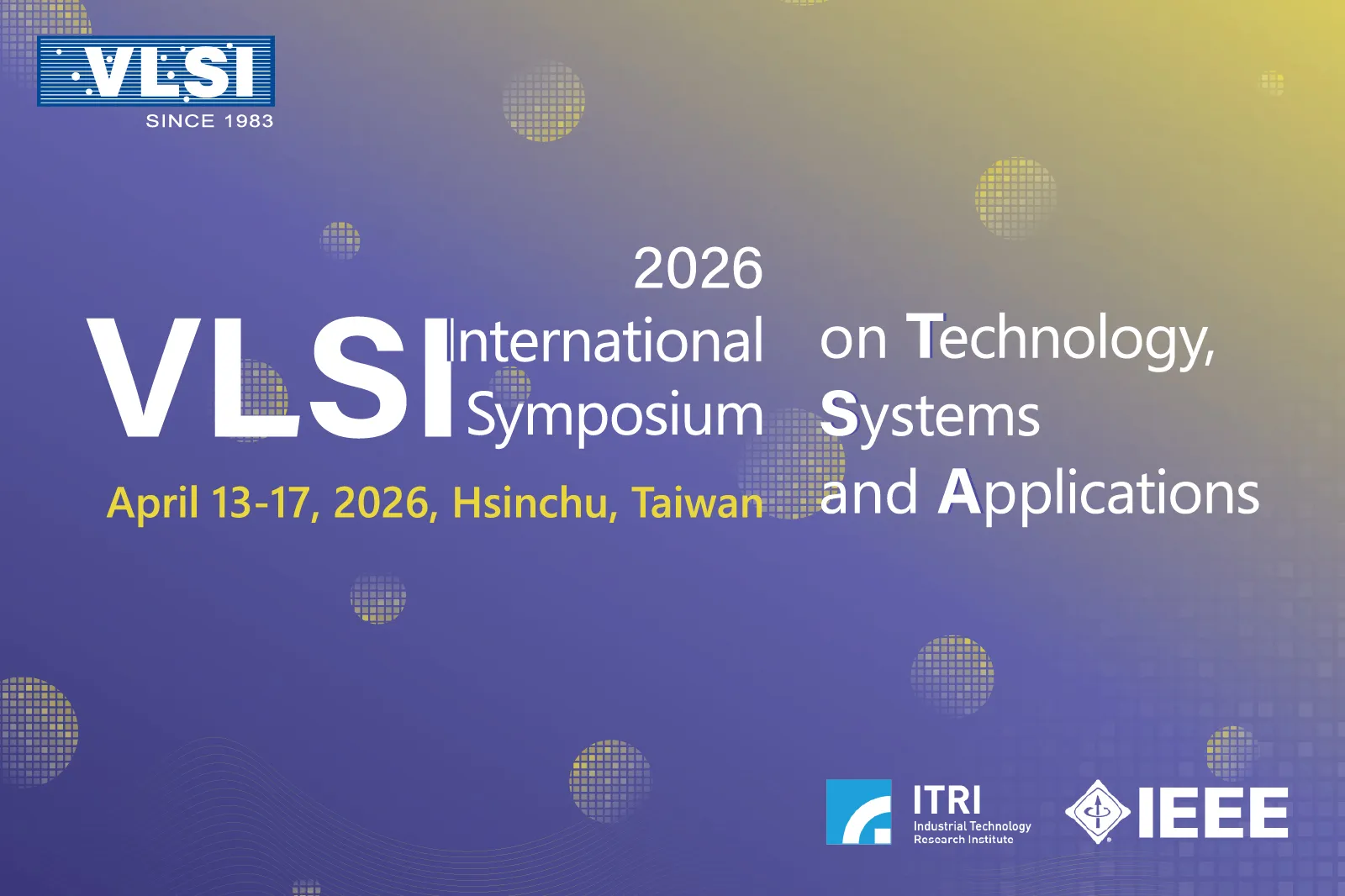 工研院2026 VLSI TSA國際研討會4月13日登場 AI市場浪潮 半導體盛會聚焦AI推論加速、晶圓級運算